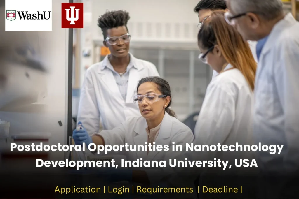 Postdoctoral Opportunities in Nanotechnology Development, Indiana University, USA